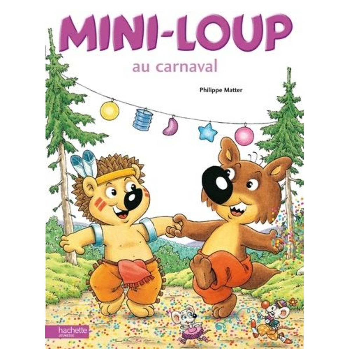 Mini-Loup : Mini-Loup au carnaval, Matter Philippe