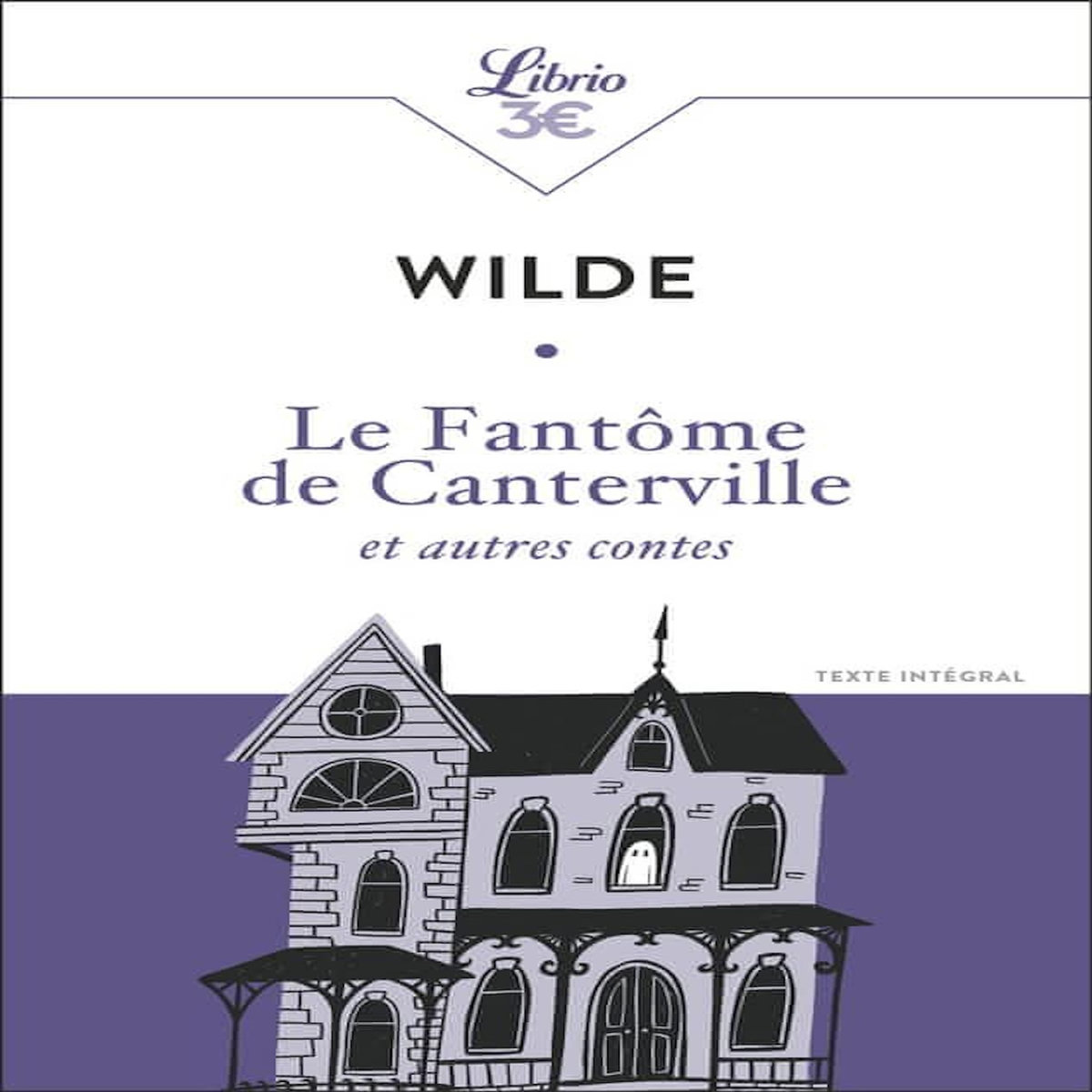 LE FANTOME DE CANTERVILLE ET AUTRES CONTES, Wilde Oscar