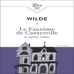 LE FANTOME DE CANTERVILLE ET AUTRES CONTES, Wilde Oscar
