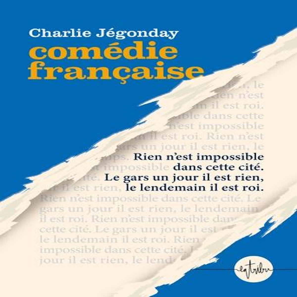 COMEDIE FRANCAISE, Jégonday Charlie