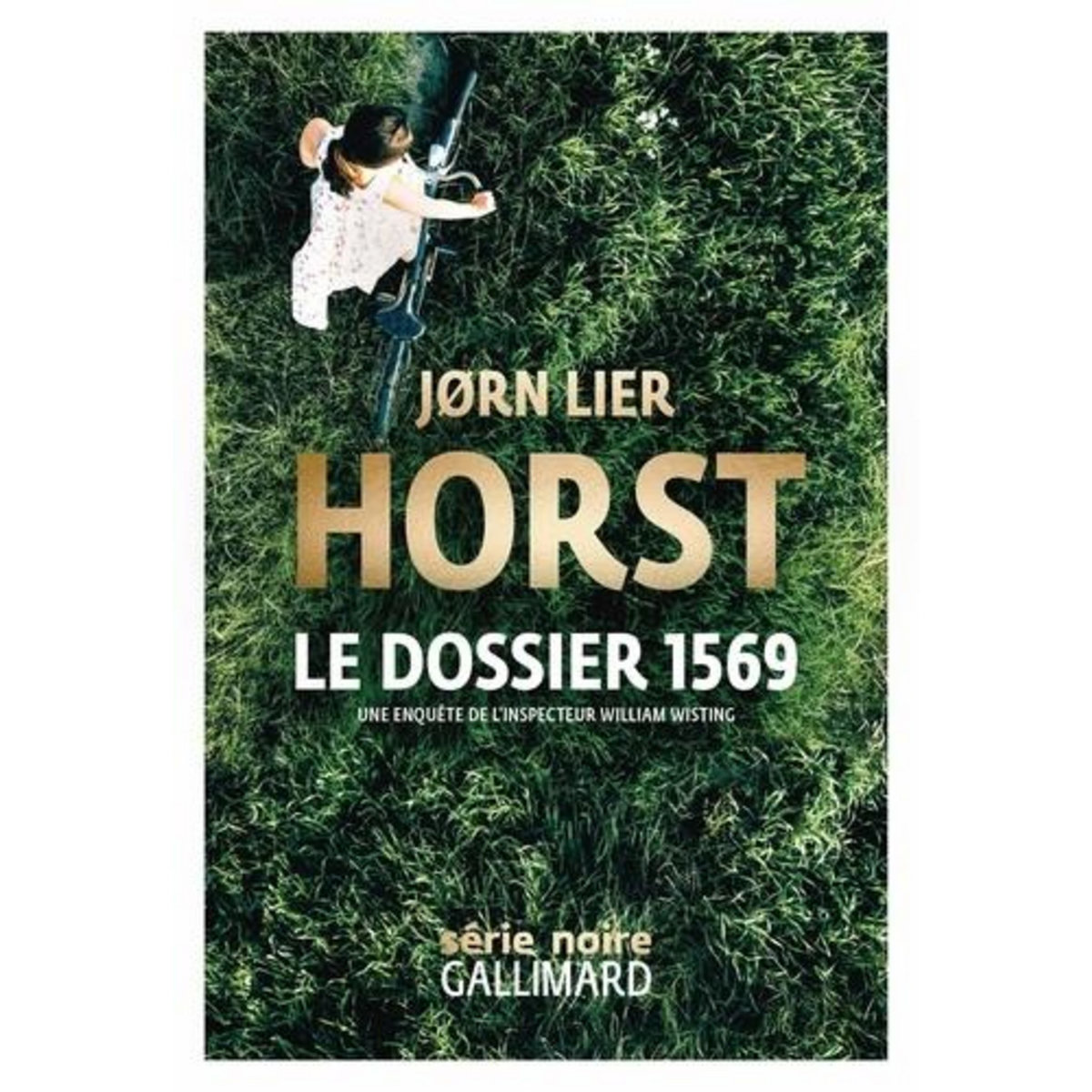 UNE ENQUETE DE WILLIAM WISTING : LE DOSSIER 1569, Horst Jørn Lier