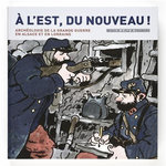 A L'EST, DU NOUVEAU ! ARCHEOLOGIE DE LA GRANDE GUERRE EN ALSACE ET EN LORRAINE, Schnitzler Bernadette