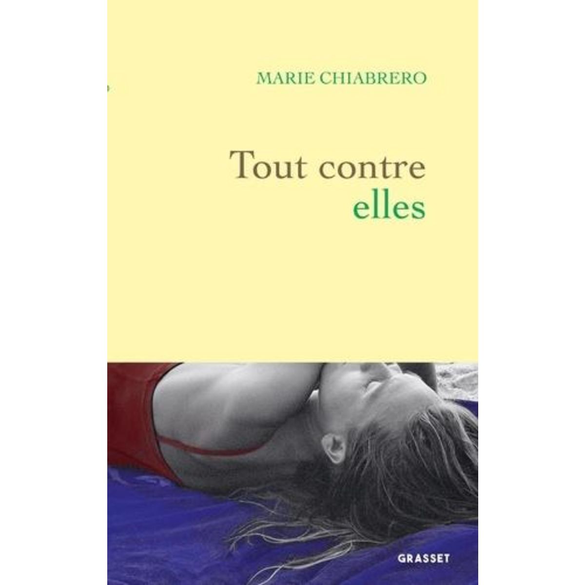 TOUT CONTRE ELLES, Chiabrero Marie