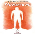 NEANDERTAL NU, Bihel Frédéric