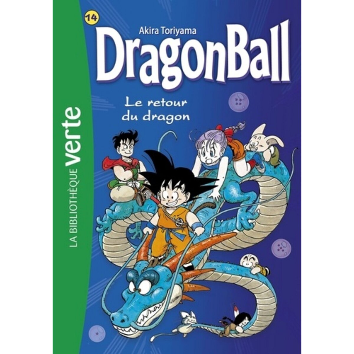  DRAGON BALL TOME 14 : LE RETOUR DU DRAGON, Toriyama Akira