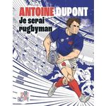 ANTOINE DUPONT. JE SERAI RUGBYMAN, Capodanno Caroline