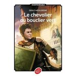LE CHEVALIER AU BOUCLIER VERT, Weulersse Odile