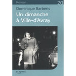 UN DIMANCHE A VILLE-D'AVRAY [EDITION EN GROS CARACTERES], Barbéris Dominique