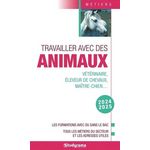 TRAVAILLER AVEC DES ANIMAUX. EDITION 2024-2025, Studyrama
