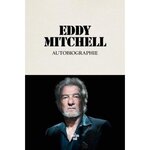 AUTOBIOGRAPHIE, Mitchell Eddy