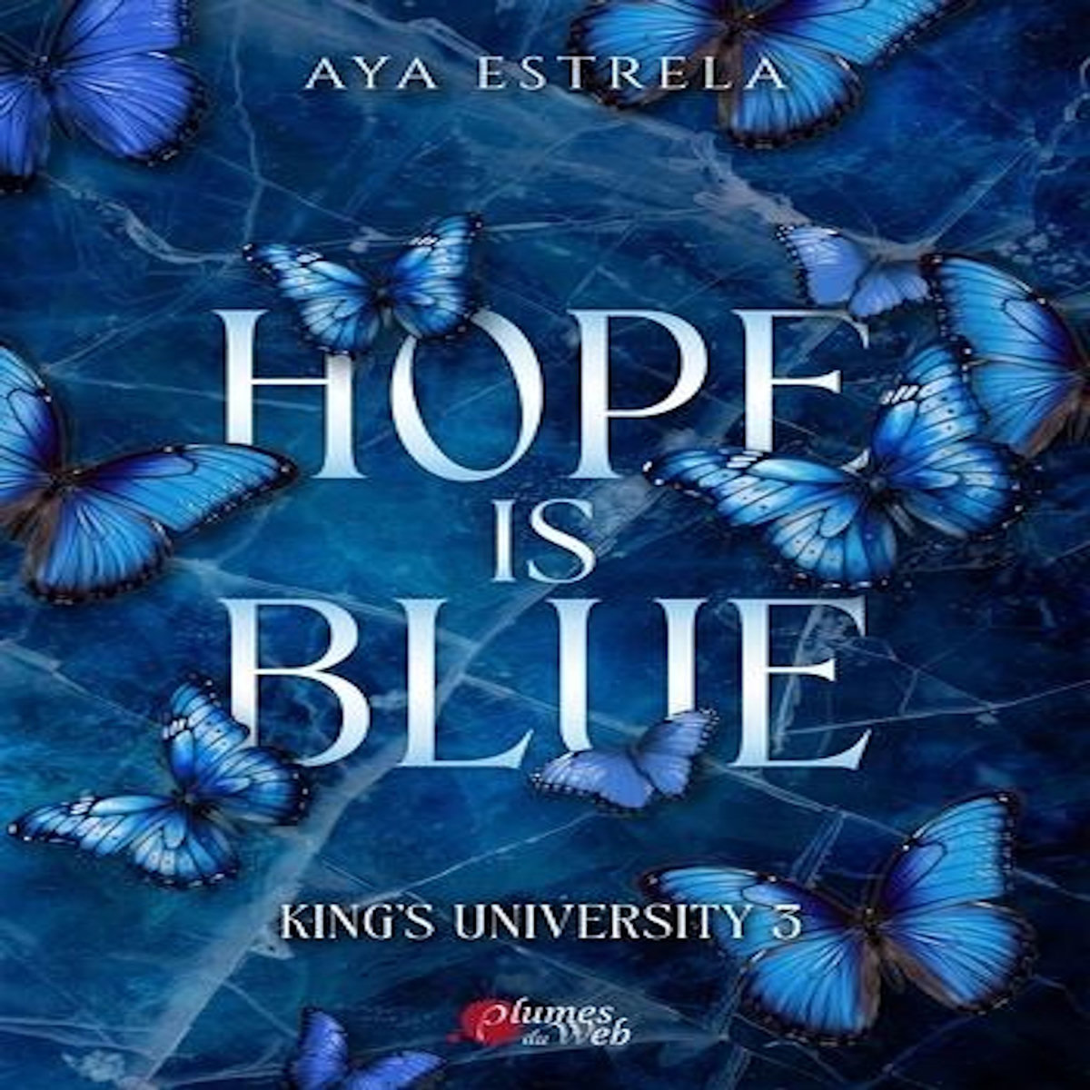 KING'S UNIVERSITY TOME 3 : HOPE IS BLUE, Estrela Aya