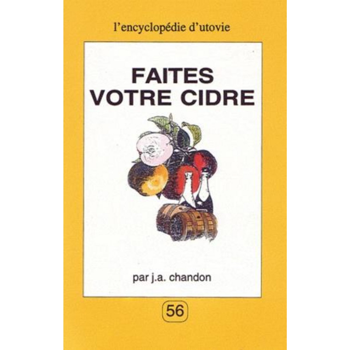 FAITES VOTRE CIDRE, Chandon J.-A.