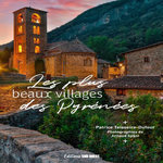 LES PLUS BEAUX VILLAGES DES PYRENEES, Teisseire-Dufour Patrice
