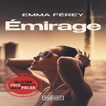 EMIRAGE, Férey Emma