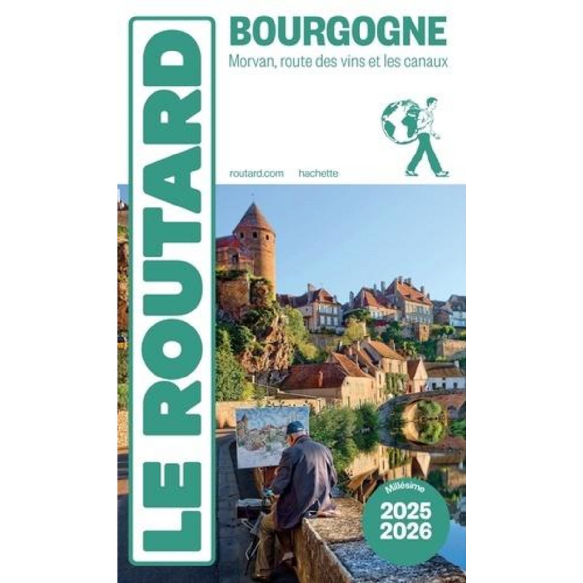 BOURGOGNE. MORVAN, ROUTE DES VINS ET LES CANAUX, EDITION 2025-2026, Le Routard