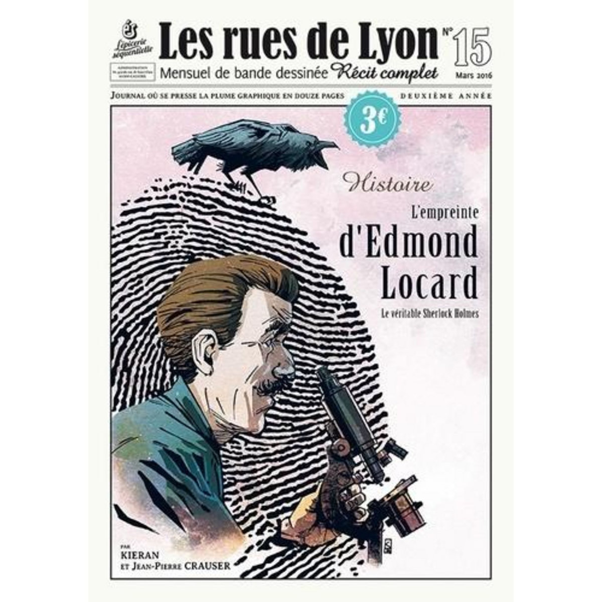 LES RUES DE LYON N° 15 : L'EMPREINTE D'EDMOND LOCARD, Kieran Jean-Pierre