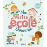 MA PETITE ECOLE LAROUSSE, Létoré Anne
