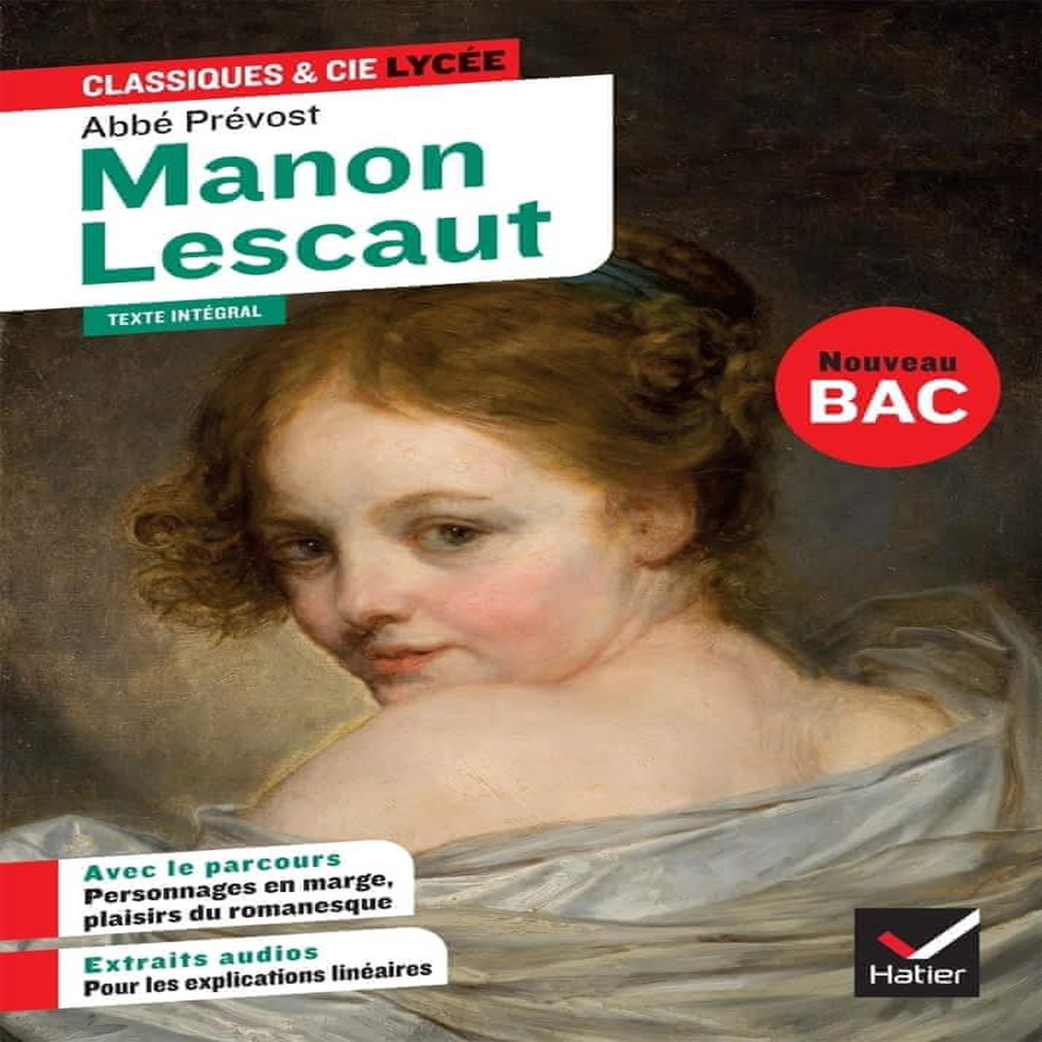 MANON LESCAUT. SUIVI DU PARCOURS «PERSONNAGES EN MARGE, PLAISIRS DU ROMANESQUE», EDITION 2022-2023, Abbé Prévost
