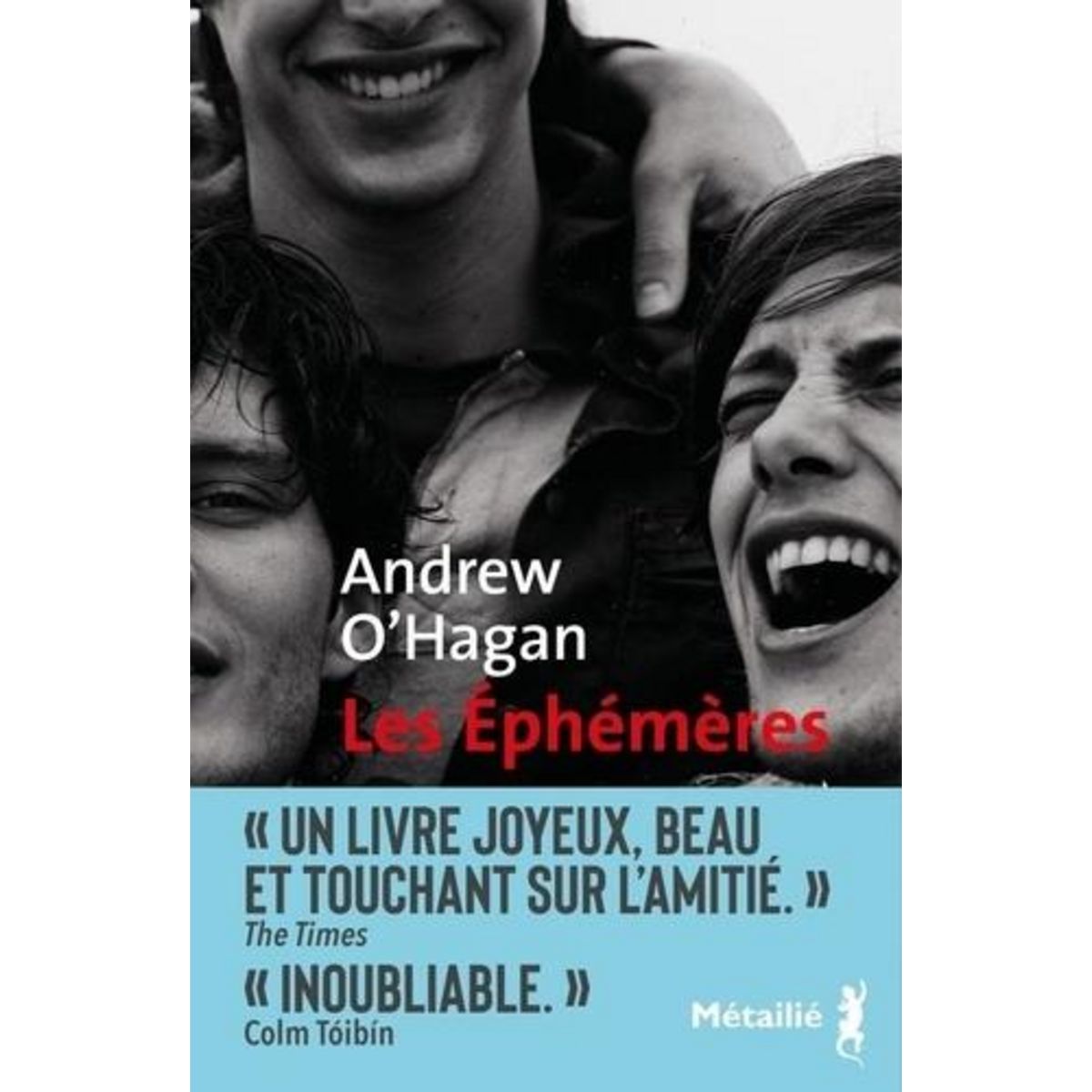 LES EPHEMERES, O'Hagan Andrew