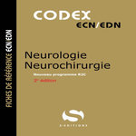 NEUROLOGIE, NEUROCHIRURGIE. 2E EDITION, Gavoille Antoine
