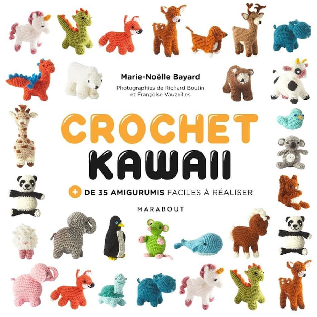 CROCHET KAWAI. + DE 35 AMIGURUMIS DU MONDE, Bayard Marie-Noëlle
