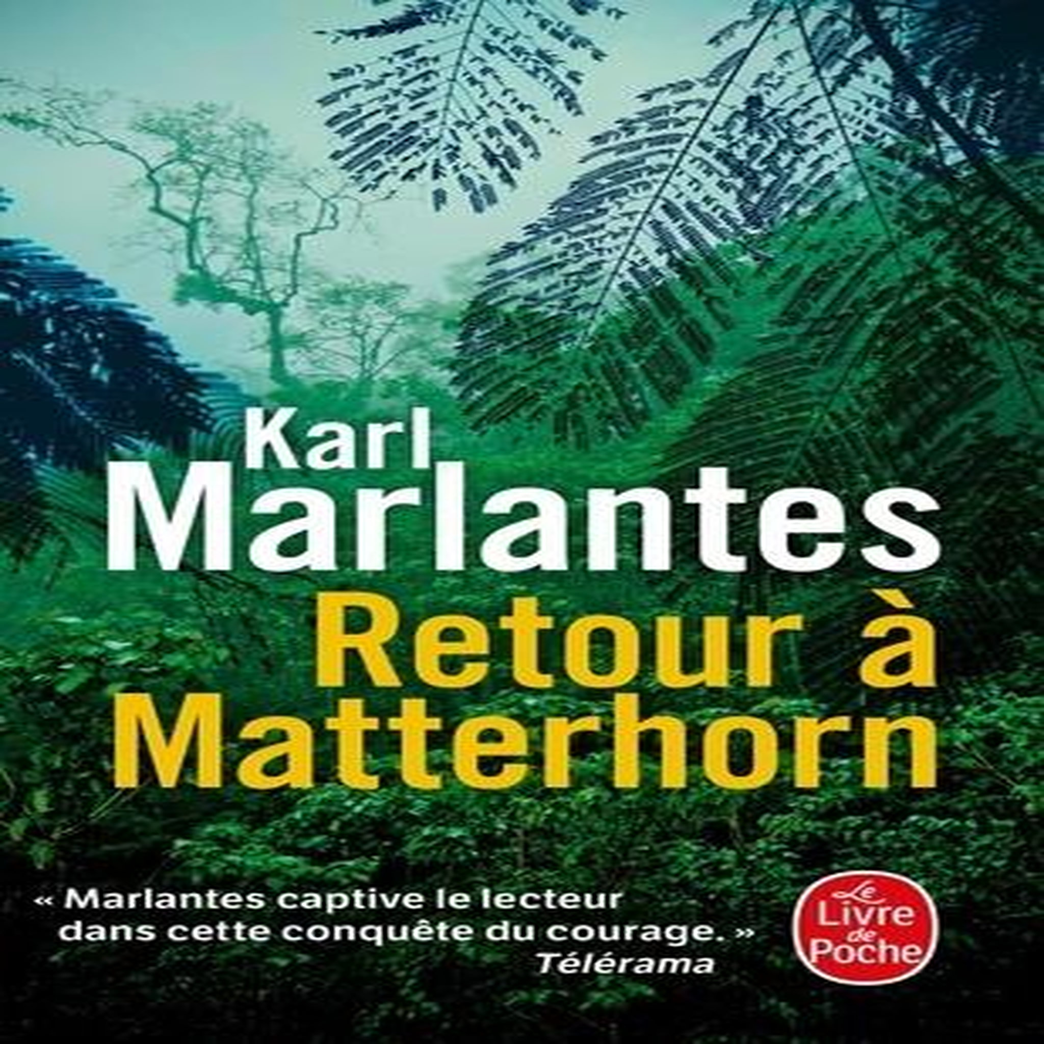 RETOUR A MATTERHORN, Marlantes Karl