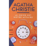 LE CRIME EST NOTRE AFFAIRE, Christie Agatha