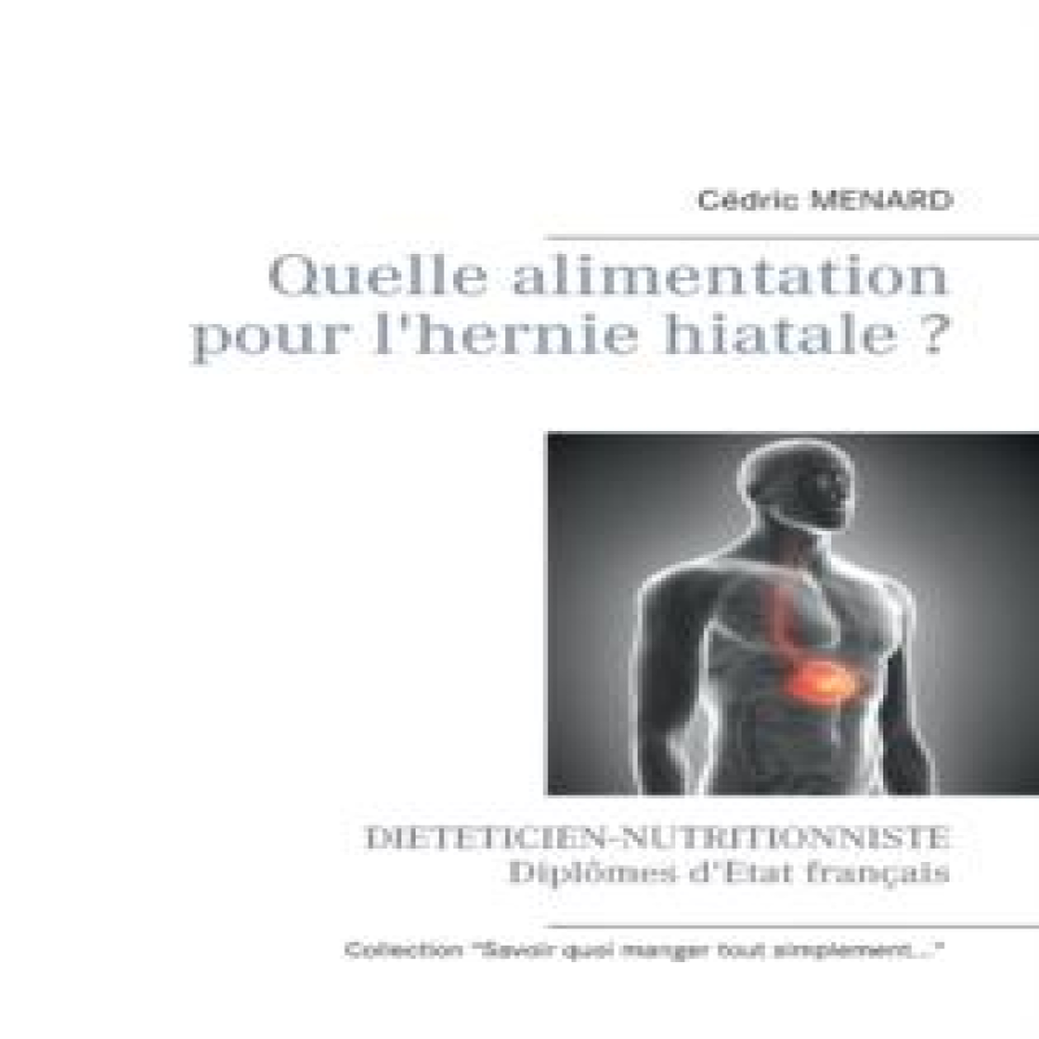 LIVRES Quelle alimentation pour l'hernie hiatale ?