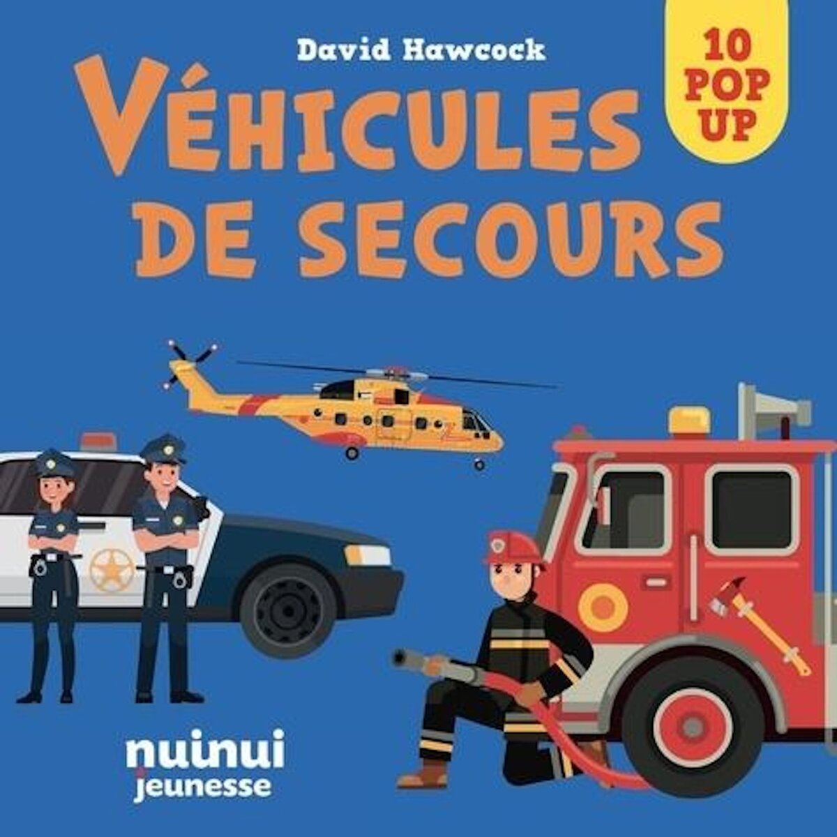 VEHICULES DE SECOURS. 10 POP UP, Hawcock David