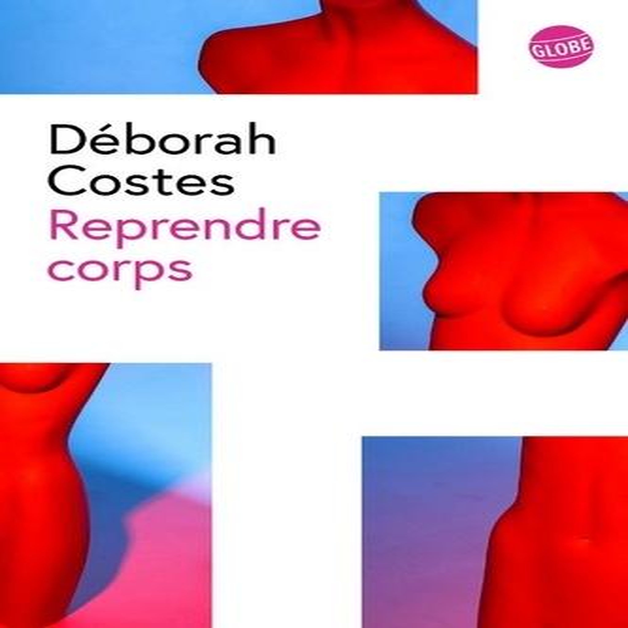 REPRENDRE CORPS, Costes Déborah