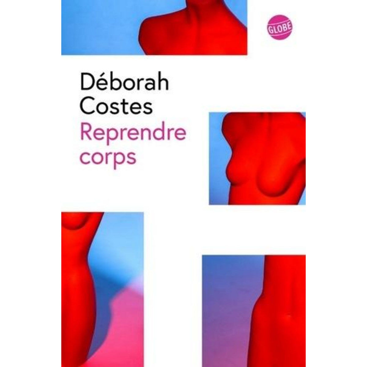 REPRENDRE CORPS, Costes Déborah