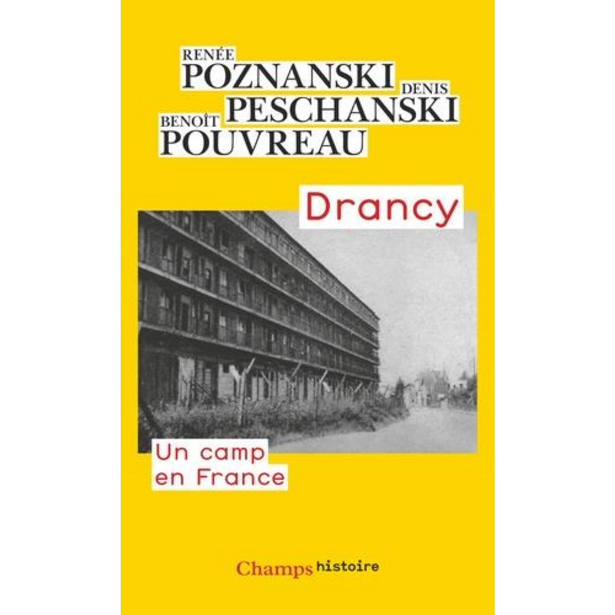 DRANCY. UN CAMP EN FRANCE, Poznanski Renée