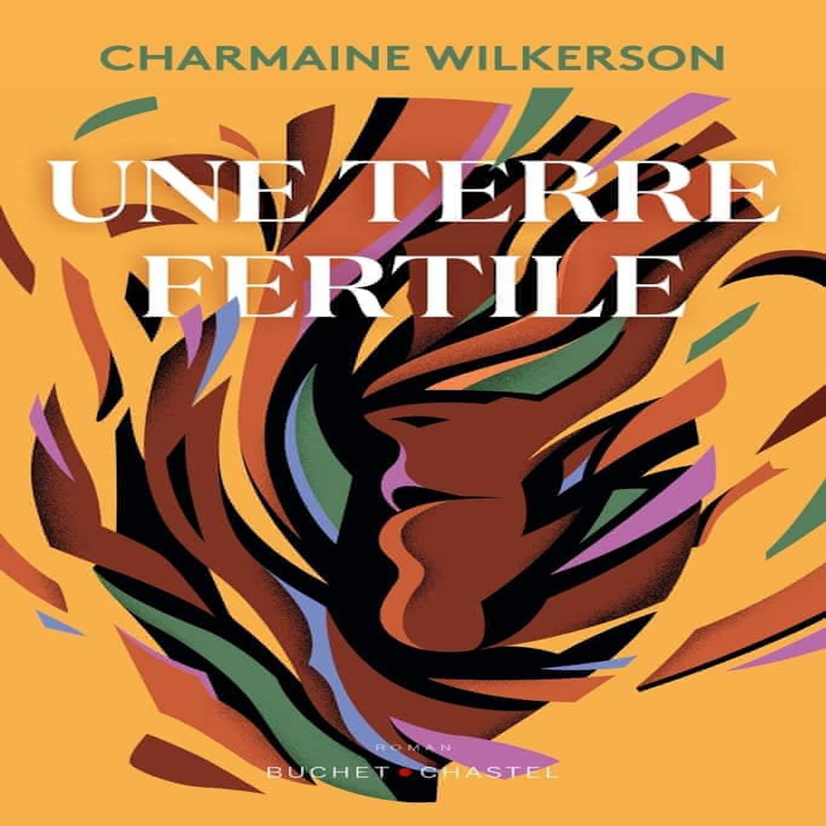 UNE TERRE FERTILE, Wilkerson Charmaine