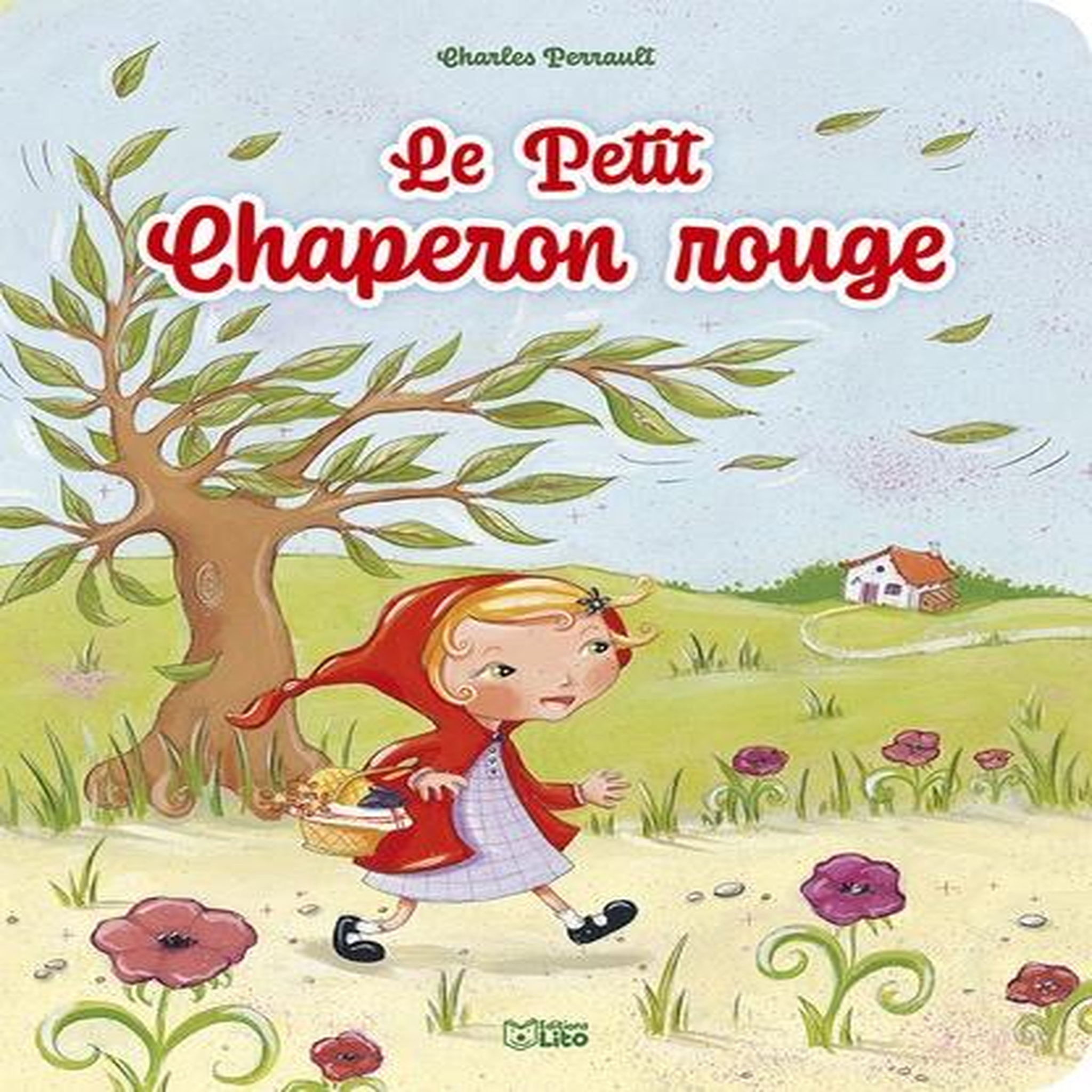 LE PETIT CHAPERON ROUGE, Perrault Charles
