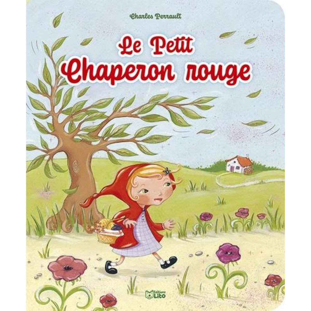 LE PETIT CHAPERON ROUGE, Perrault Charles