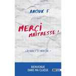 MERCI MAITRESSE !  DE RIEN, C'EST MON JOB ! , F. Anouk
