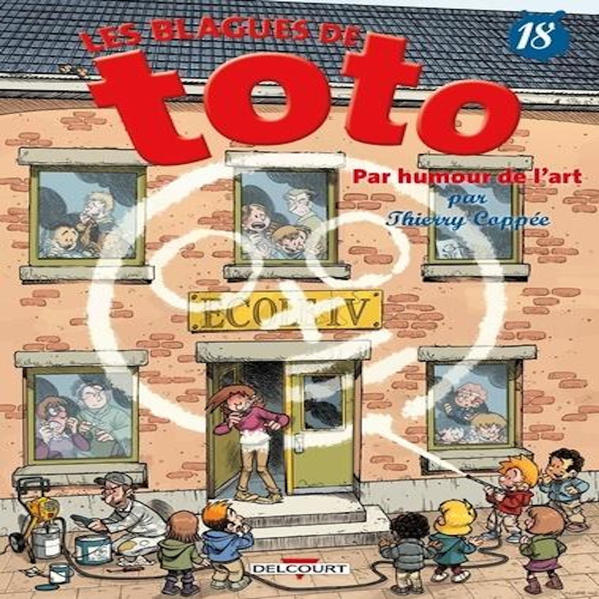 LES BLAGUES DE TOTO TOME 18 : PAR HUMOUR DE L'ART, Coppée Thierry