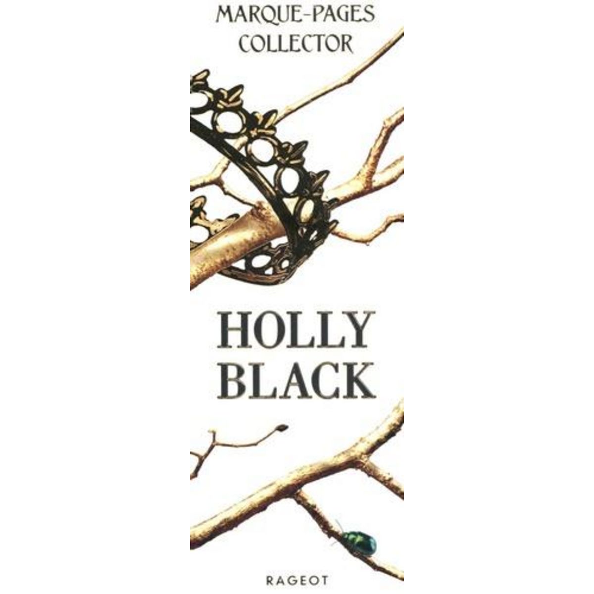 MARQUE PAGES HOLLY BLACK. EDITION COLLECTOR, Rageot