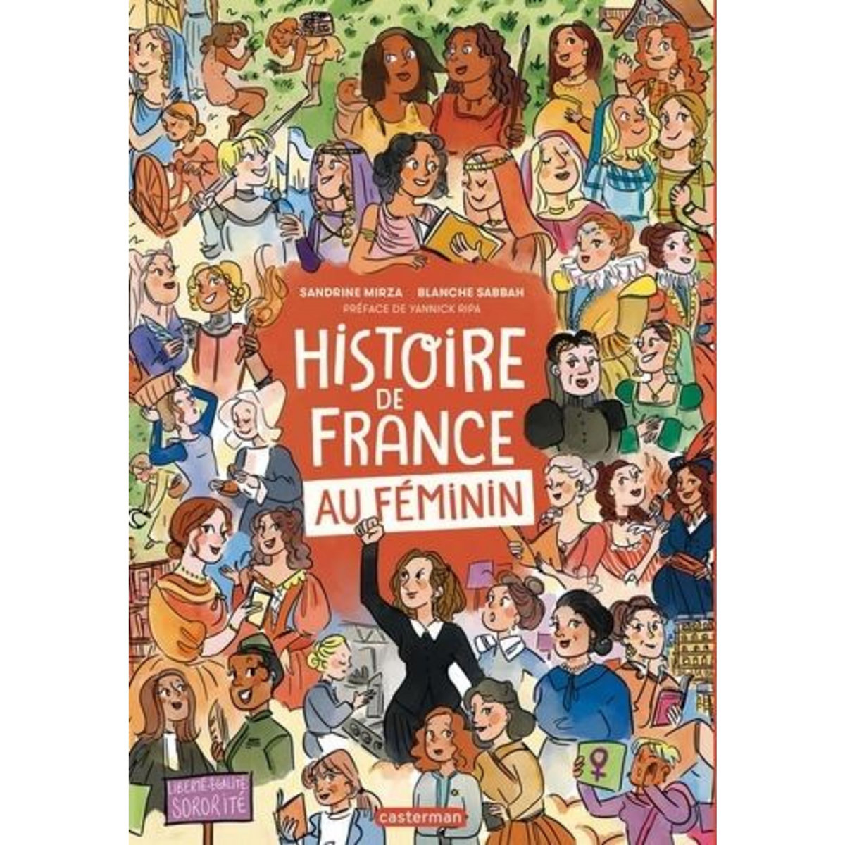 HISTOIRE DE FRANCE AU FEMININ. EDITION REVUE ET AUGMENTEE, Mirza Sandrine