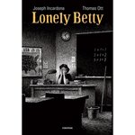 LONELY BETTY, Incardona Joseph