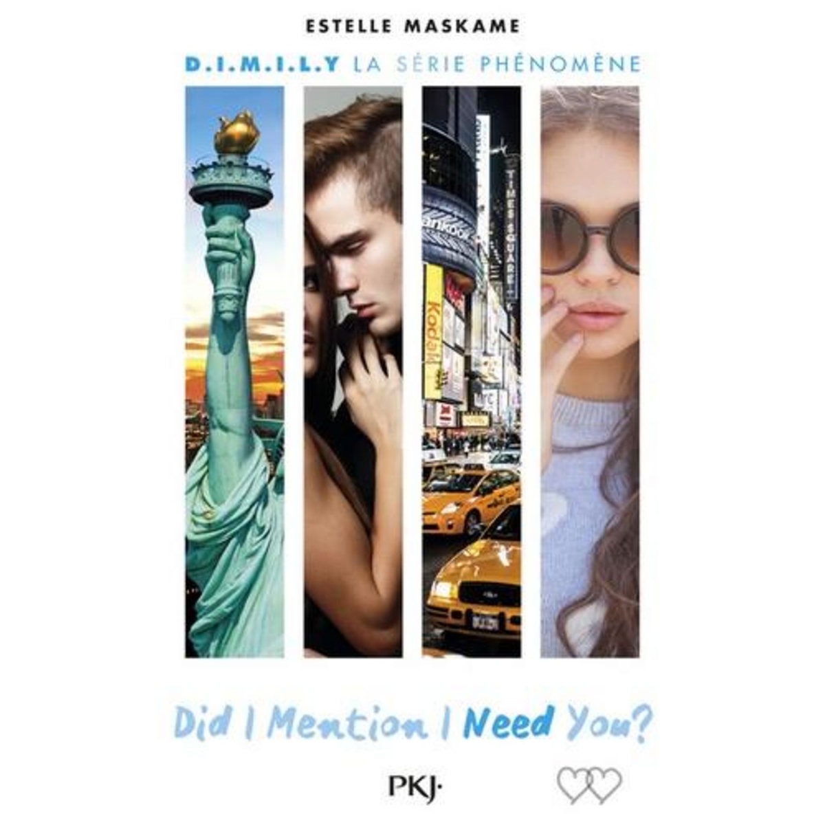 D.I.M.I.L.Y TOME 2 : DID I MENTION I NEED YOU ?, Maskame Estelle