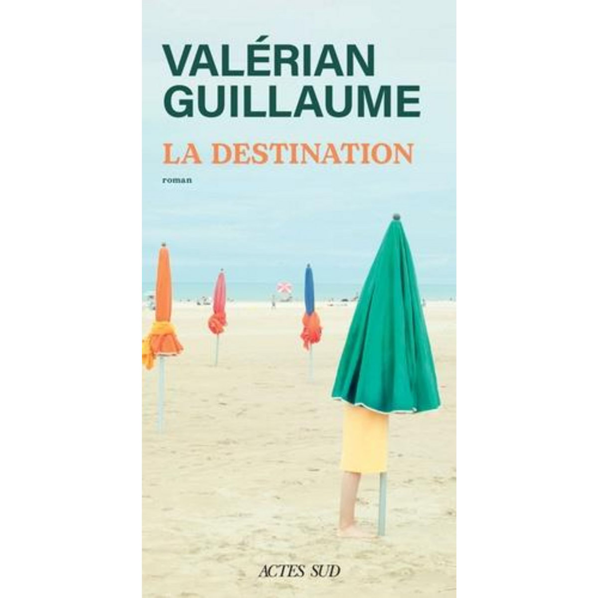 LA DESTINATION, Guillaume Valérian