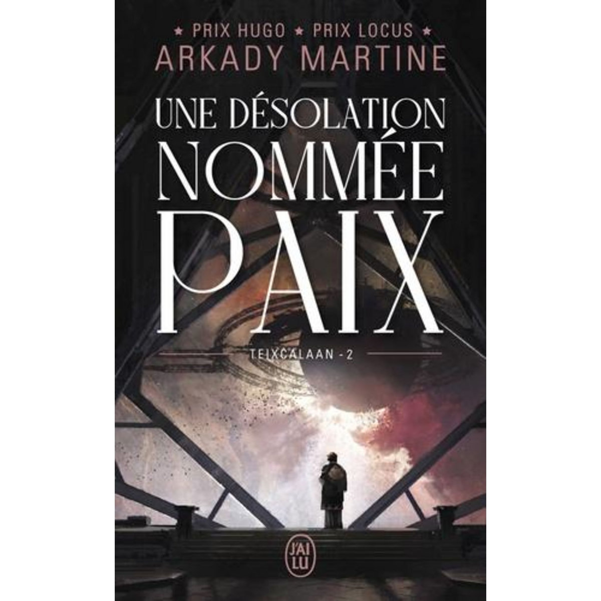 TEIXCALAAN TOME 2 : UNE DESOLATION NOMMEE PAIX, Martine Arkady