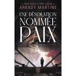 TEIXCALAAN TOME 2 : UNE DESOLATION NOMMEE PAIX, Martine Arkady