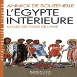 L'EGYPTE INTERIEURE OU LES DIX PLAIES DE L'AME, Souzenelle Annick de