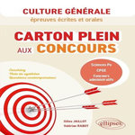 CARTON PLEIN AUX CONCOURS. CULTURE GENERALE EPREUVES ECRITES ET ORALES. CPGE, SCIENCES PO, CONCOURS ADMINISTRATIFS, Jaillot Gilles
