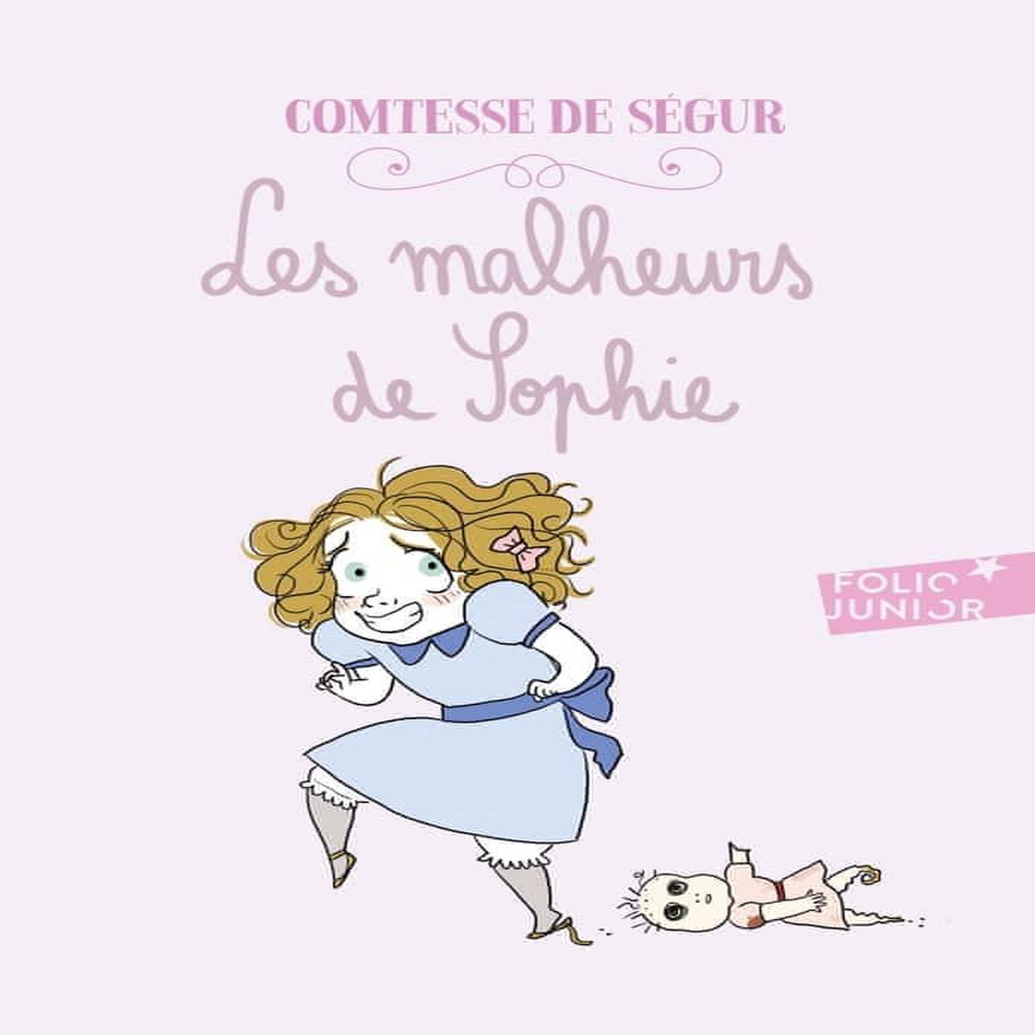 LES MALHEURS DE SOPHIE, Comtesse de Ségur