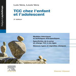 TCC CHEZ L'ENFANT ET L'ADOLESCENT. 3E EDITION, Vera Luis