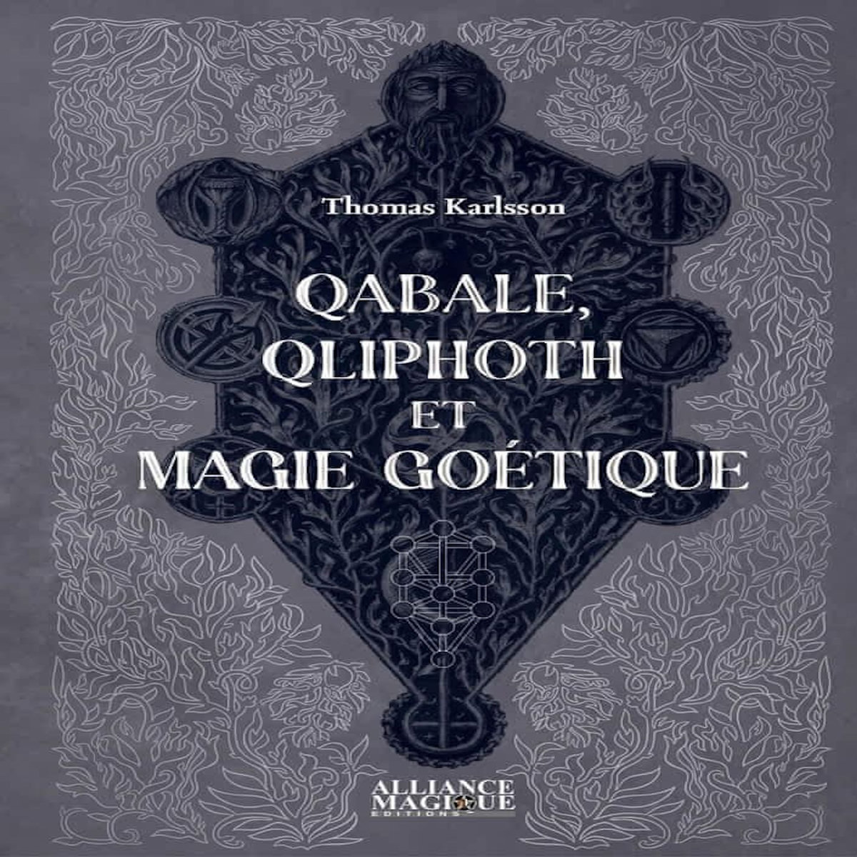 QABALE, QLIPHOTH ET MAGIE GOETIQUE, Karlsson Thomas