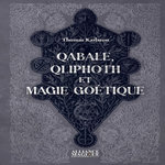 QABALE, QLIPHOTH ET MAGIE GOETIQUE, Karlsson Thomas